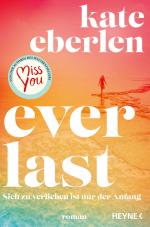 ISBN 9783453292420: Everlast - | Sich zu verlieben ist nur der Anfang - Roman | Kate Eberlen | Taschenbuch | 480 S. | Deutsch | 2025 | Heyne | EAN 9783453292420