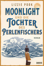 ISBN 9783453292673: Moonlight und die Tochter des Perlenfischers