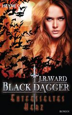 ISBN 9783453317017: Entfesseltes Herz – Black Dagger 26 - Roman