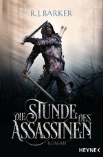 ISBN 9783453318823: Die Stunde des Assassinen