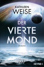 ISBN 9783453320826: Der vierte Mond