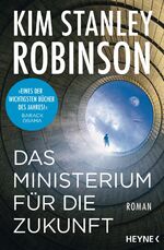 ISBN 9783453321700: Das Ministerium für die Zukunft – Roman