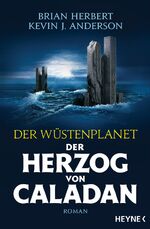 ISBN 9783453321731: Der Wüstenplanet – Der Herzog von Caladan