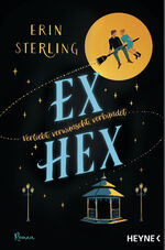 Erin Sterling: Ex Hex - Verliebt, verwün