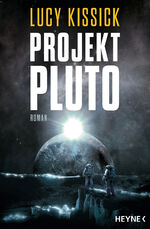 ISBN 9783453322592: Projekt Pluto – Roman