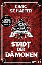 ISBN 9783453323032: Stadt der Dämonen Die Daniel-Faust-Reihe ; 1. Band