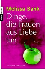 ISBN 9783453351653: Dinge, die Frauen aus Liebe tun – Roman