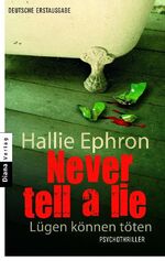 ISBN 9783453354562: Never tell a lie - Lügen können töten - Psychothriller / Thriller