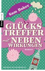 ISBN 9783453355385: Glückstreffer mit Nebenwirkungen