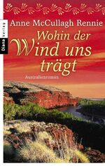 Wohin der Wind uns trägt – Australienroman