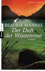 ISBN 9783453356382: Der Duft der Wüstenrose – Roman