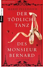 ISBN 9783453357686: Der tödliche Tanz des Monsieur Bernard – Kriminalroman