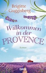 ISBN 9783453359512: Willkommen in der Provence