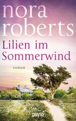 ISBN 9783453359864: Lilien im Sommerwind – Roman