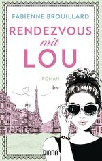 ISBN 9783453360136: Rendezvous mit Lou – Roman