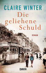 ISBN 9783453360396: Die geliehene Schuld : Roman