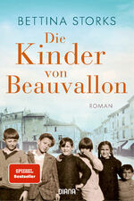 Die Kinder von Beauvallon - ein Roman nach wahren Begebenheiten