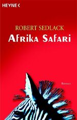 ISBN 9783453400702: Afrika Safari – Roman