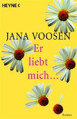 ISBN 9783453401228: Er liebt mich...