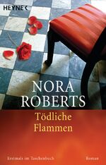 ISBN 9783453404700: Tödliche Flammen : Roman