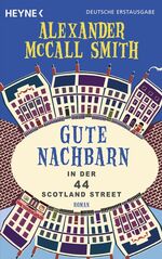 ISBN 9783453405202: Gute Nachbarn - in der 44 Scotland Street