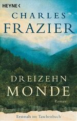 ISBN 9783453405585: Dreizehn Monde – Roman