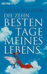 ISBN 9783453405639: Die zehn besten Tage meines Lebens  (a)