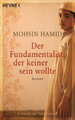 ISBN 9783453405721: Der Fundamentalist, der keiner sein wollte – Roman