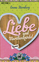 Liebe und Marillenknödel – Roman