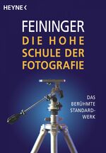 ISBN 9783453412194: Die Hohe Schule der Fotografie - Das berühmte Standardwerk