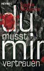 ISBN 9783453414488: Du musst mir vertrauen