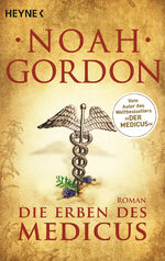 ISBN 9783453418219: Die Erben des Medicus: Roman (Die Medicus-Trilogie, Band 3)