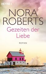 Nora Roberts: Gezeiten der Liebe - Quinn
