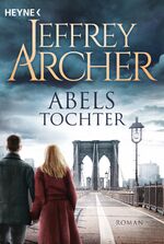 ISBN 9783453422049: Abels Tochter - Kain und Abel 2 Roman