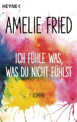 ISBN 9783453422216: Ich fühle was, was du nicht fühlst