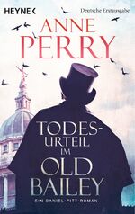 ISBN 9783453423008: Todesurteil im Old Bailey - Ein Daniel-Pitt-Roman