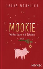 ISBN 9783453424432: Mookie – Weihnachten mit Schwein – Roman