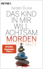 Karsten Dusse: Das Kind in mir will acht Karsten Dusse: Das Kind in mir will acht