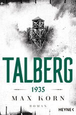 Max Korn: Talberg 1935 (Die Talberg-Rei Max Korn: Talberg 1935 (Die Talberg-Rei