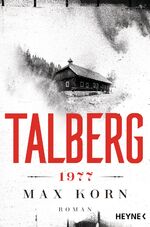 ISBN 9783453424609: Talberg 1977 – Roman