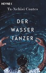 ISBN 9783453425491: Der Wassertänzer – Roman