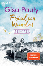 ISBN 9783453425774: Fräulein Wunder: Sylt-Saga 1 - Roman (Die Sylt-Saga, Band 1) Gisa Pauly