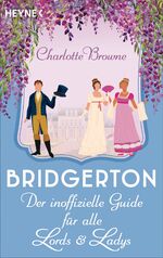 ISBN 9783453426498: Bridgerton: Der inoffizielle Guide für alle Lords und Ladys