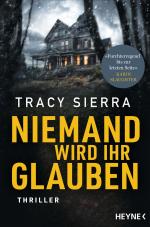 ISBN 9783453428430: Niemand wird ihr glauben | Thriller | Tracy Sierra | Taschenbuch | 368 S. | Deutsch | 2025 | Heyne | EAN 9783453428430