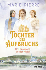 ISBN 9783453428553: Töchter des Aufbruchs