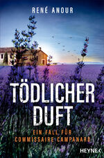 ISBN 9783453428805: Tödlicher Duft – Ein Fall für Commissaire Campanard