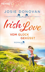 ISBN 9783453429017: Irish Love - Vom Glück geküsst