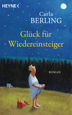 ISBN 9783453429055: Glück für Wiedereinsteiger