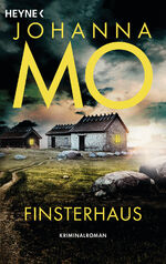 Johanna Mo: Finsterhaus ZUSTAND SEHR GUT