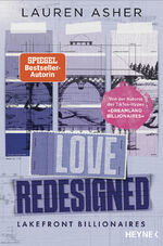 ISBN 9783453429185: Love Redesigned – Lakefront Billionaires - Roman - Von der Autorin des SPIEGEL-Bestsellers und TikTok-Hypes »Dreamland Billionaires«